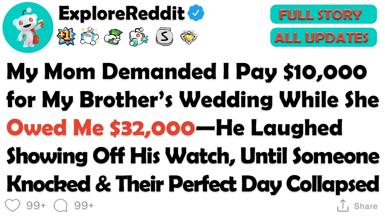 “You Can Cover $10,000 for Your Brother’s Wedding,” My Mom Said While Owing Me $32,000—He Mocked...