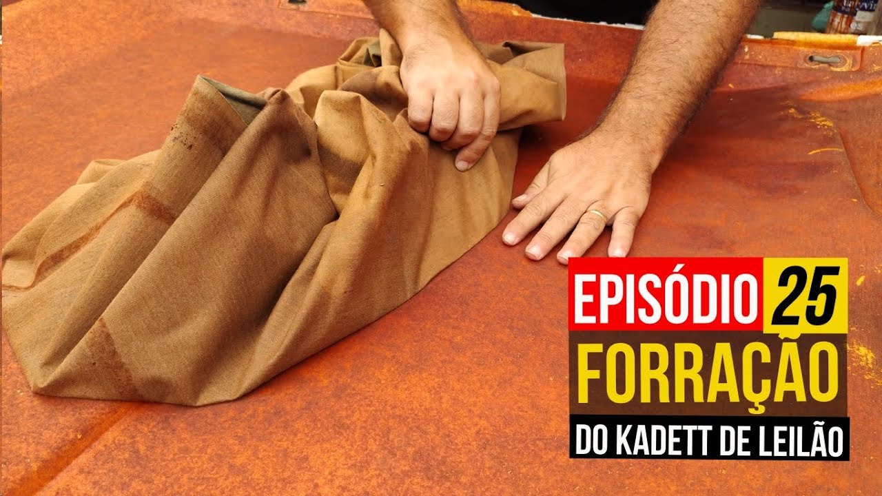 EP25 - Reforma e montagem em casa da forração do teto do Kadett