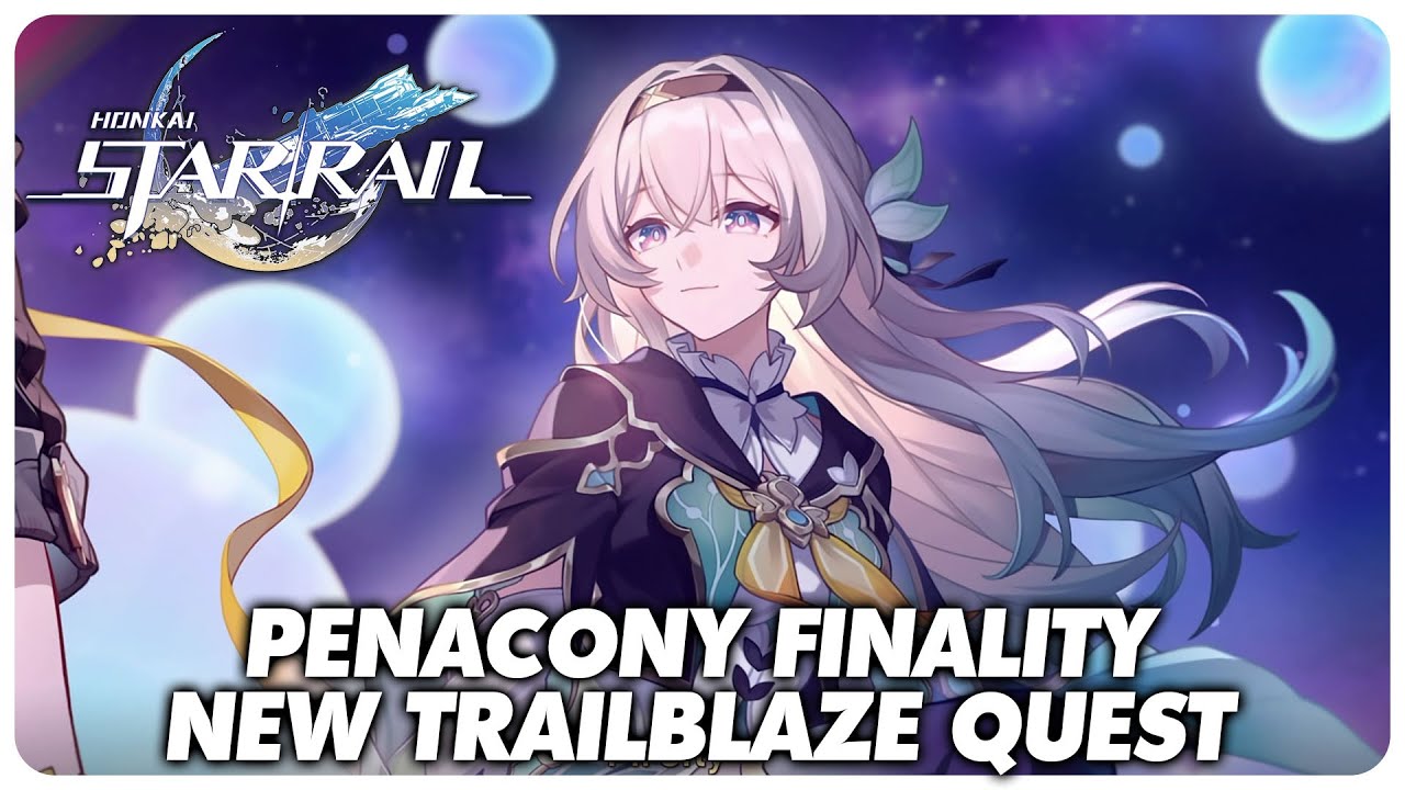 NEW Penacony Trailblaze Finality Quest Playthrough - Honkai Star Rail 3.8