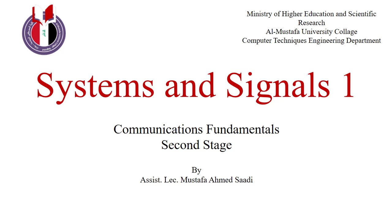م. م. مصطفى احمد/هندسة تقنيات الحاسوب/ مرحلة ثانية/signals and systems 1