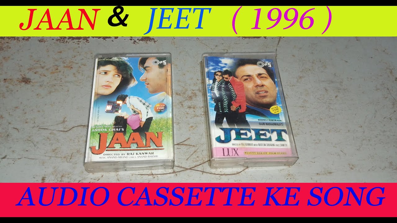 JAAN & JEET  1996  AUDIO CASSETTE KE SONG