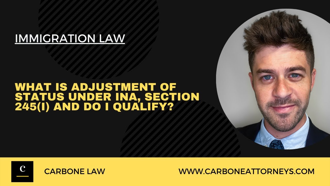 What is Adjustment of Status under INA &sect; 245i and Do I Qualify?