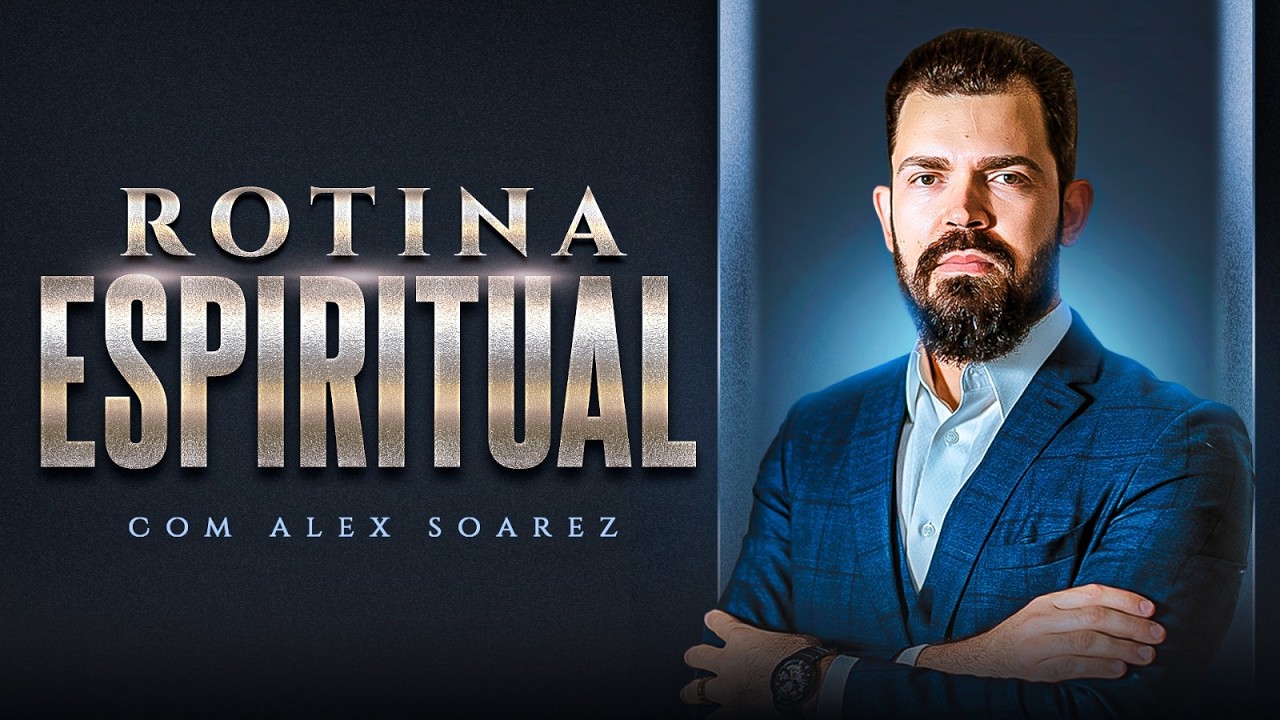 ROTINA ESPIRITUAL 09/03/26, com Alex Soarez