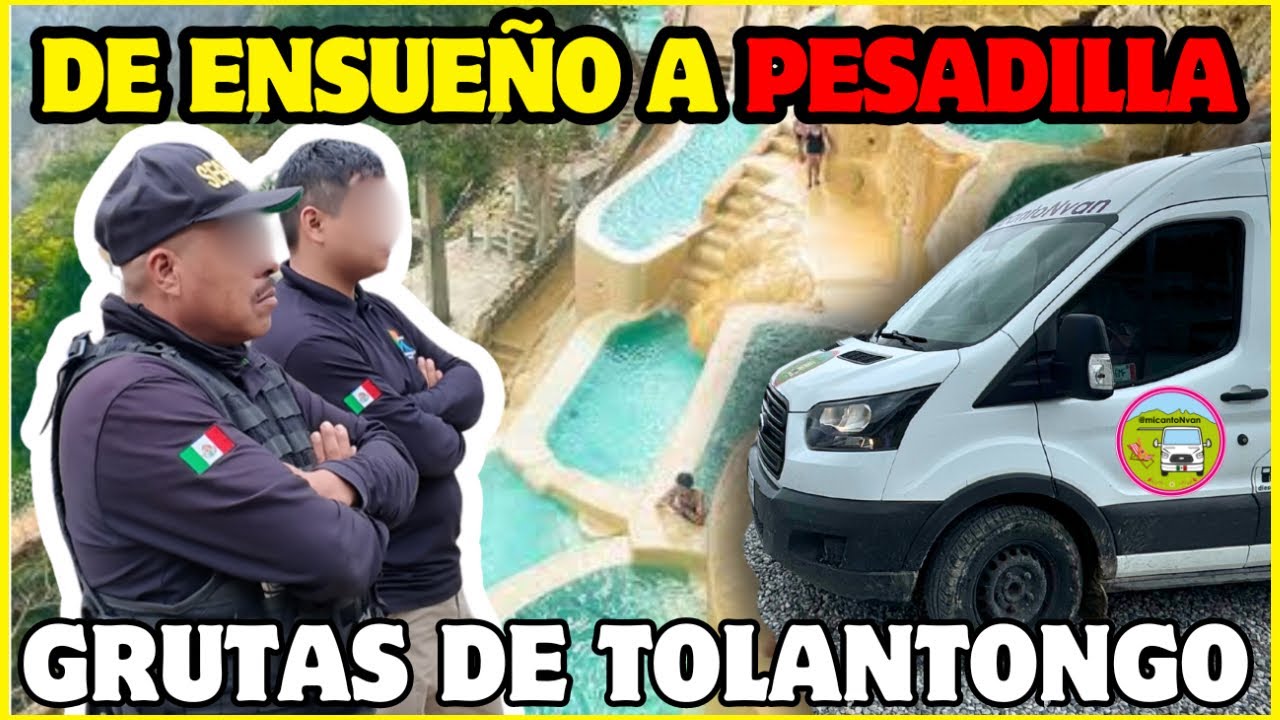 🚫¡NOS ECHARON de las grutas de TOLANTONGO! 🚐🔥 - HIDALGO en Casa Rodante 🇲🇽
