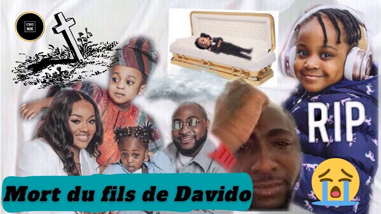 LA MORT DU FILS DE DAVIDO (IFEANYI ADELEKE) 🇳🇬 ⚰️