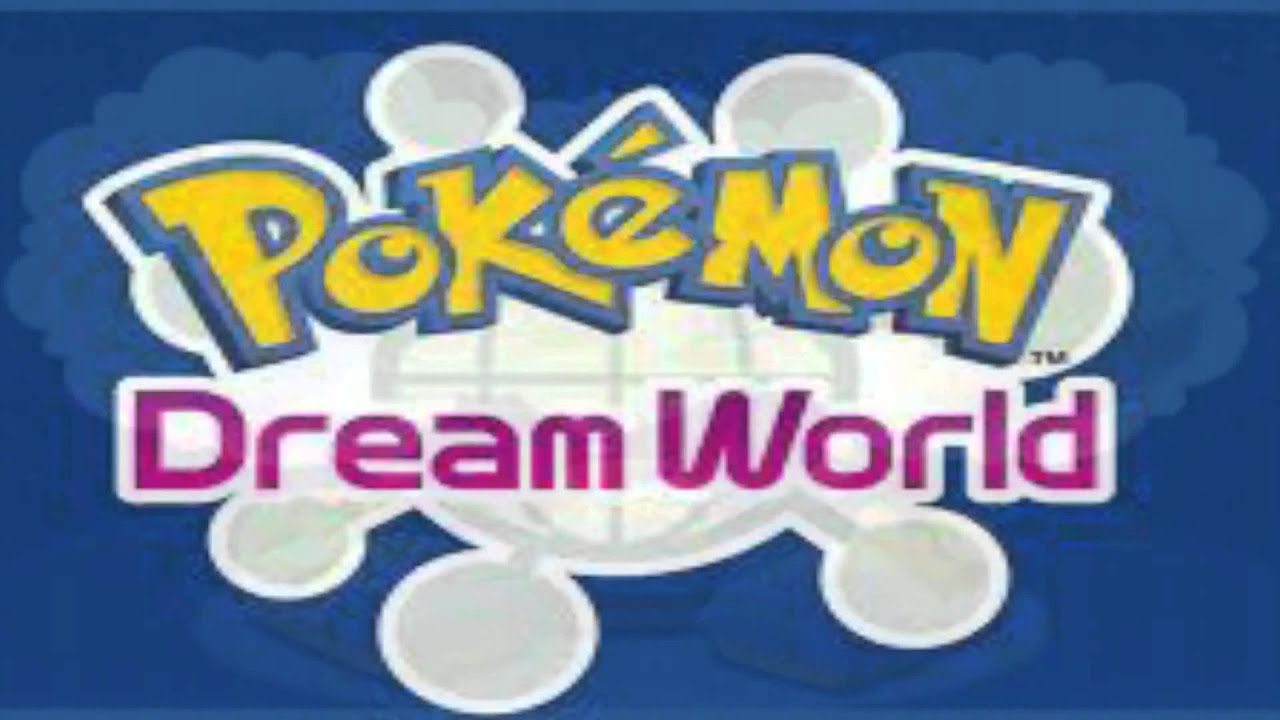 Pokèmon Dream World Main Theme Extended