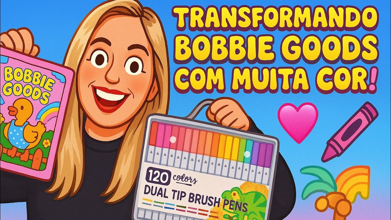 Transformando Bobbie Goods com Muita Cor! 💖🖍️