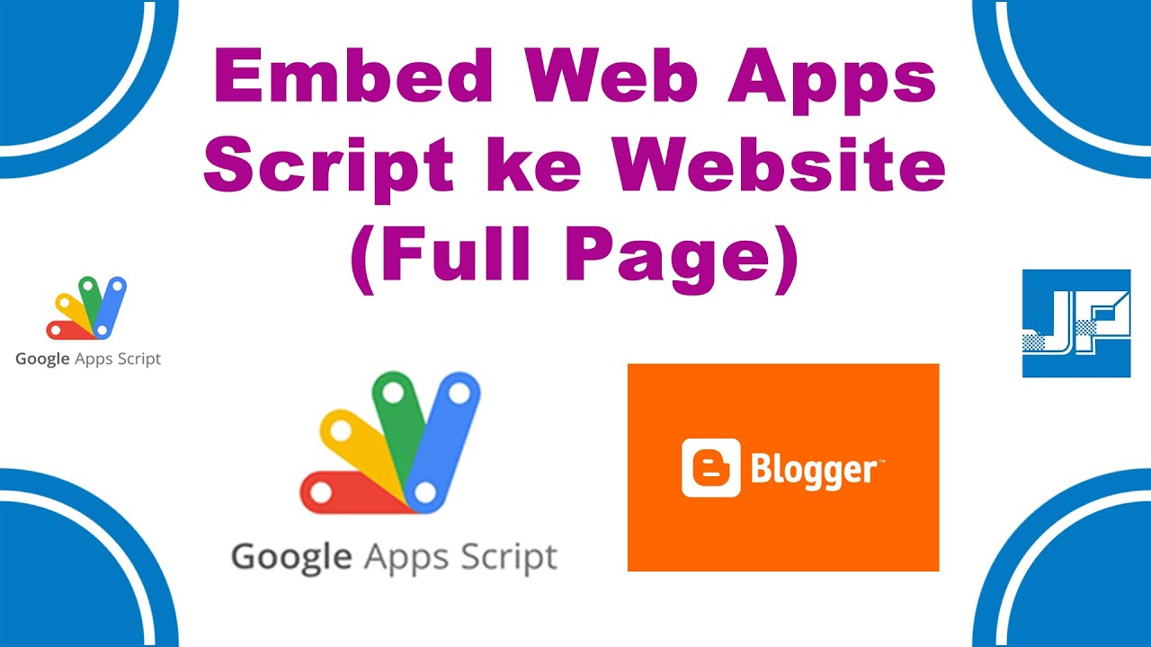 Embed Web Apps Script ke Website (Full Page)