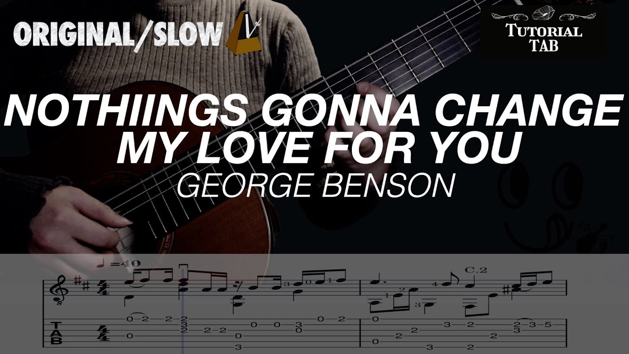 Nothing's Gonna Change My Love For You - George Benson (Fingerstyle Tutorial with TAB)