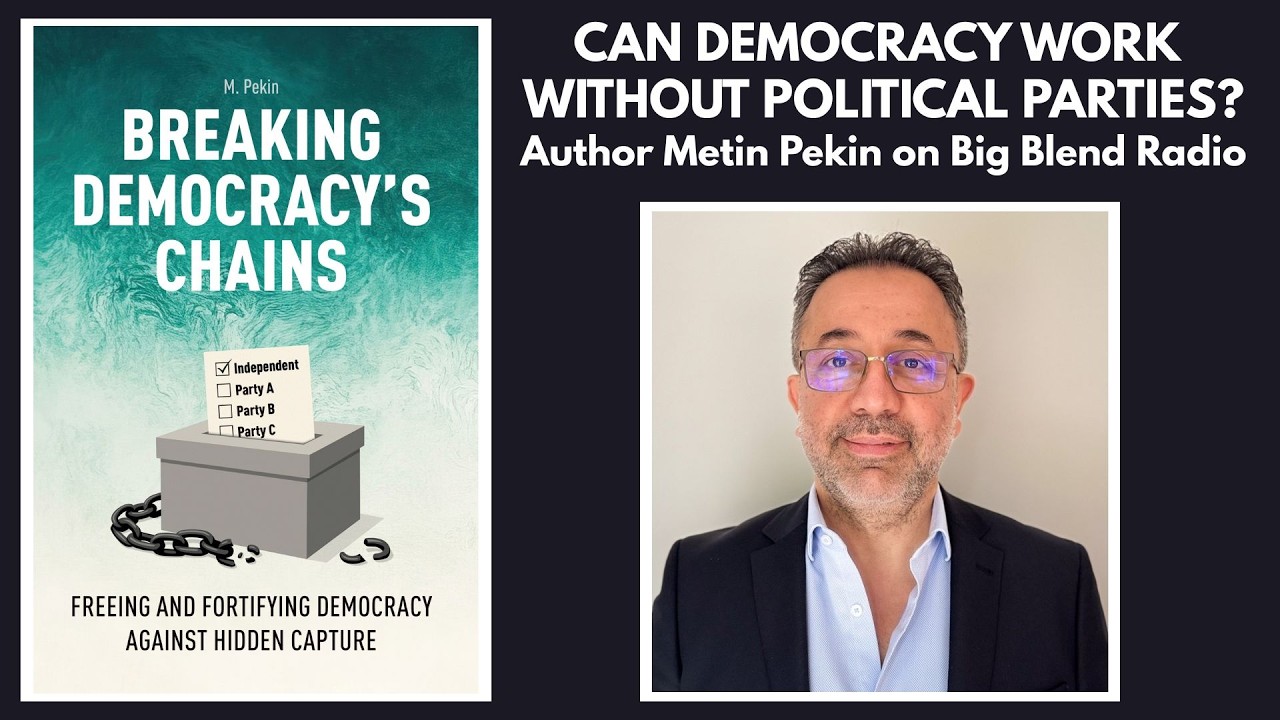 Разрывая цепи демократии: Метин Пекин о реформировании политики без партий.