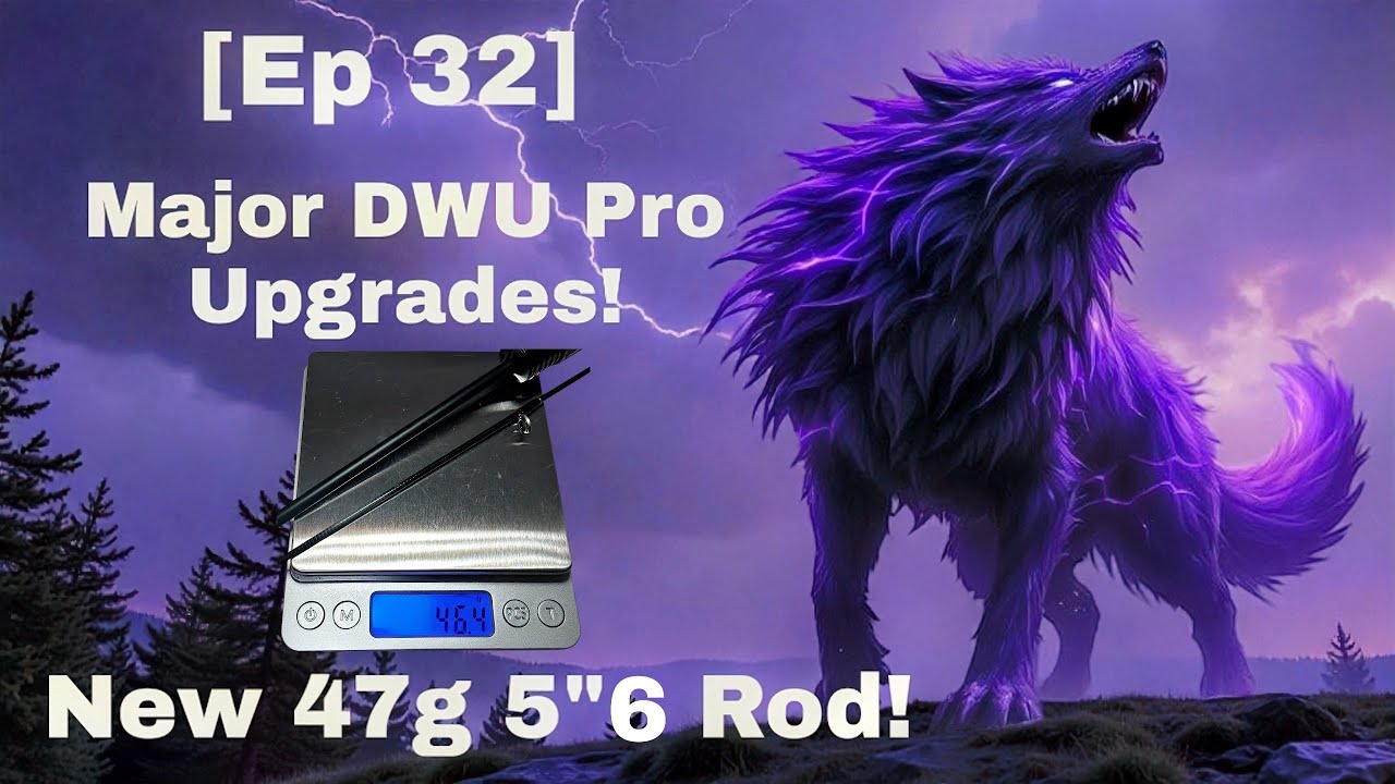 [Ep 32] Super Saiyan Crispy Crispy DWU Pro. And Testing A New 47g Rod!!