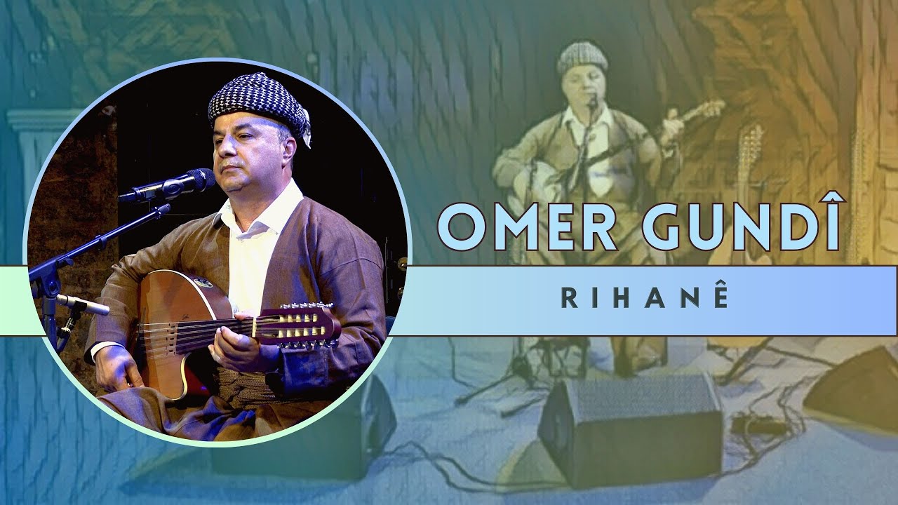 Omer Gundî - Rihanê  | Akustik © 2023