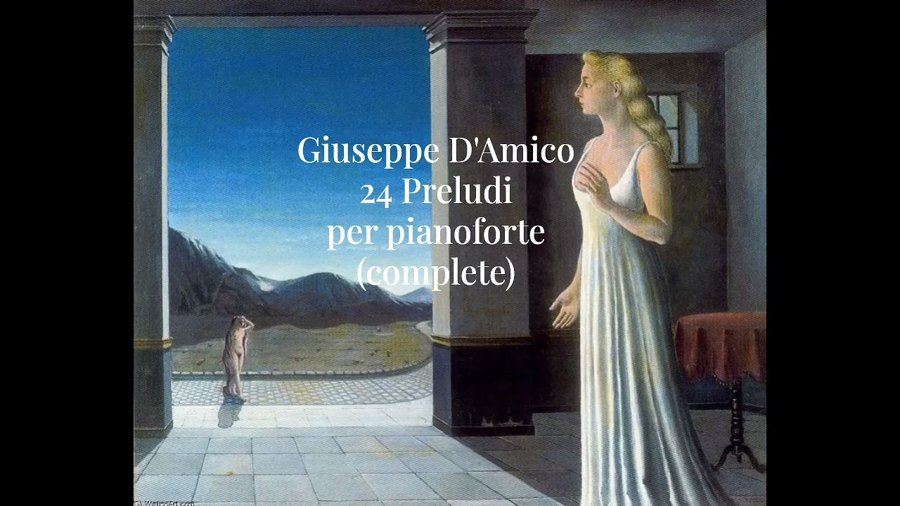 Giuseppe D'Amico: 24 Preludi per pianoforte (complete)