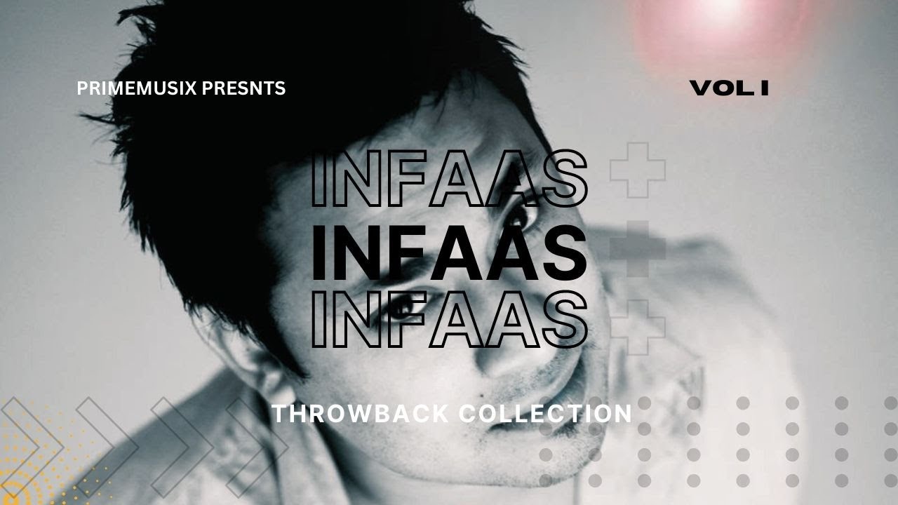 Best Of Infaas | Infaas Best Songs | Infaas Throwback Collection