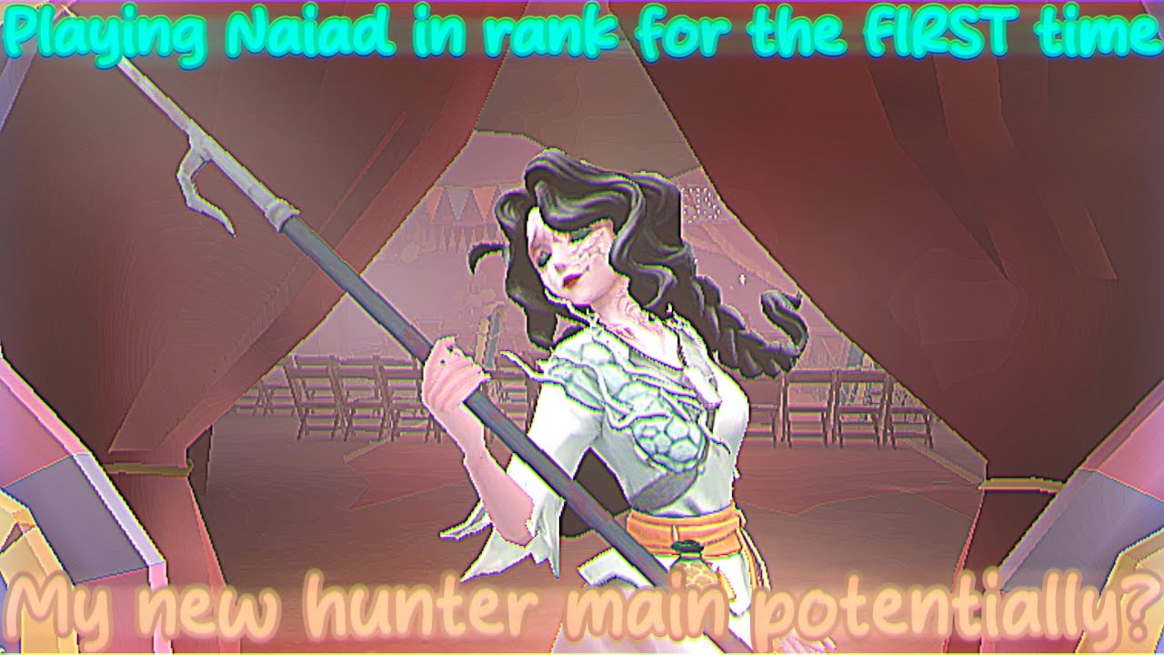 Playing Naiad in rank for the FIRST time | My new hunter main potentially? | Identity v | 🐟 |