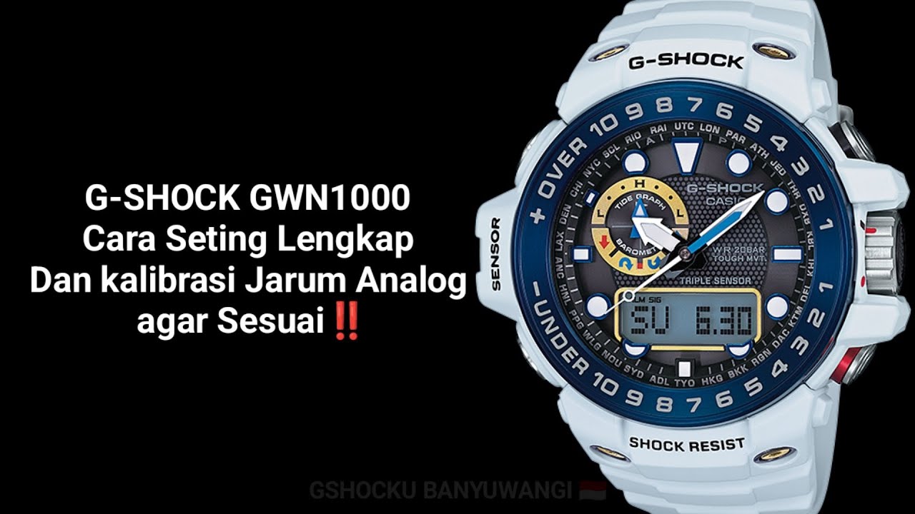 G-SHOCK GWN1000 GWN-1000 Cara Seting Lengkap Dan kalibrasi Jarum Analog agar Sesuai‼️