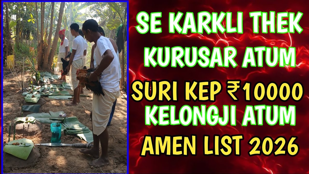 Se Karkli Thek Mate Kurusar Atum Suri Kep ₹10000 //Kelongji Amen Ahlist Klang Et Lo//Lang Ik Non