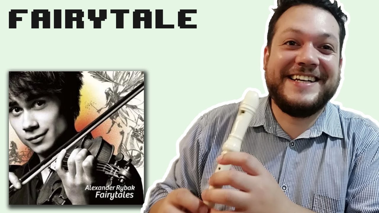 Fairytale - Alexander Rybak - Tutorial Flauta Dulce