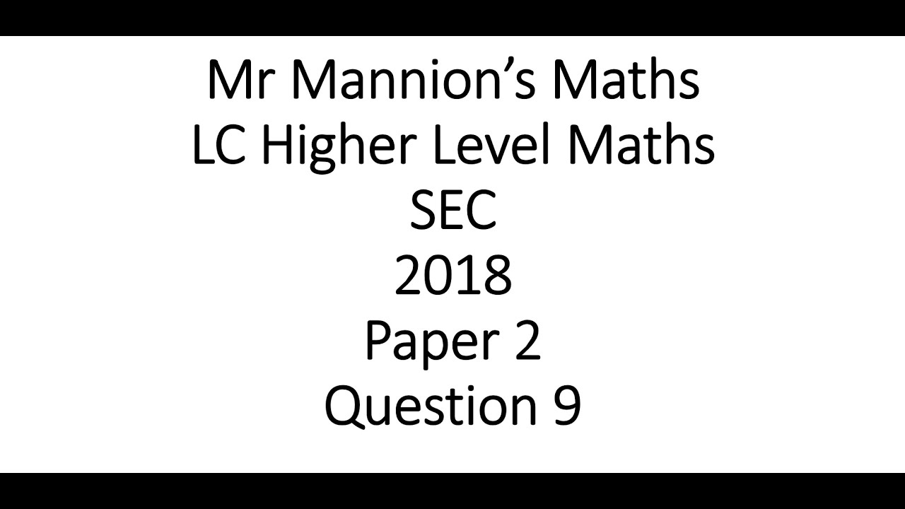 SEC 2018 Leaving Cert Higher Level Maths Paper 2 Question 9 Trigonometry