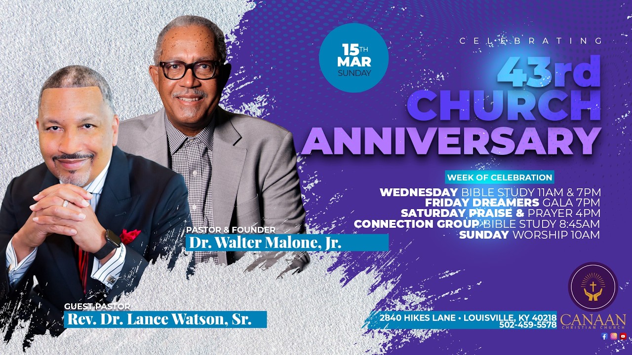 43rd Church Anniversary • Dr. Lance Watson, Sr. • Canaan Christian Church
