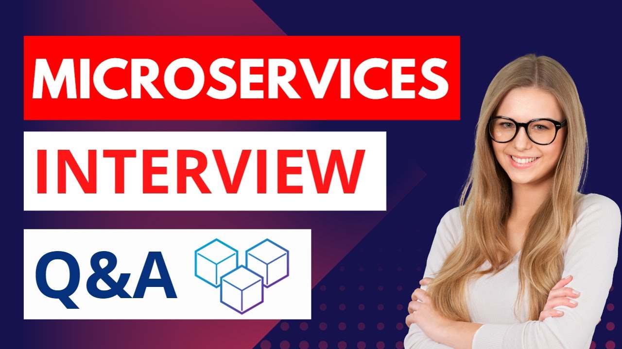 Top Microservices Interview Questions & Answers to Prepare for Your Job Interview