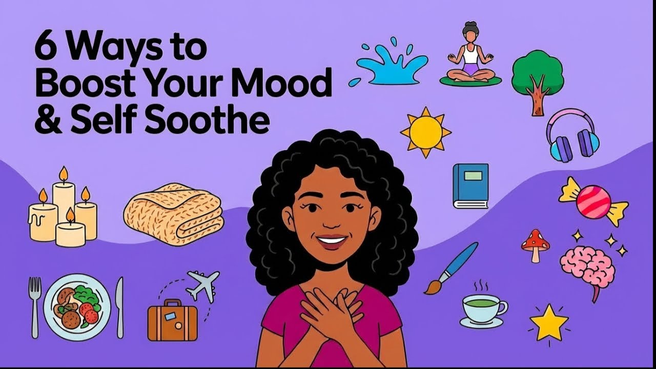 6 Ways To Boost Your Mood & Self Soothe 🌟✨🌈🧘🏾✨💛