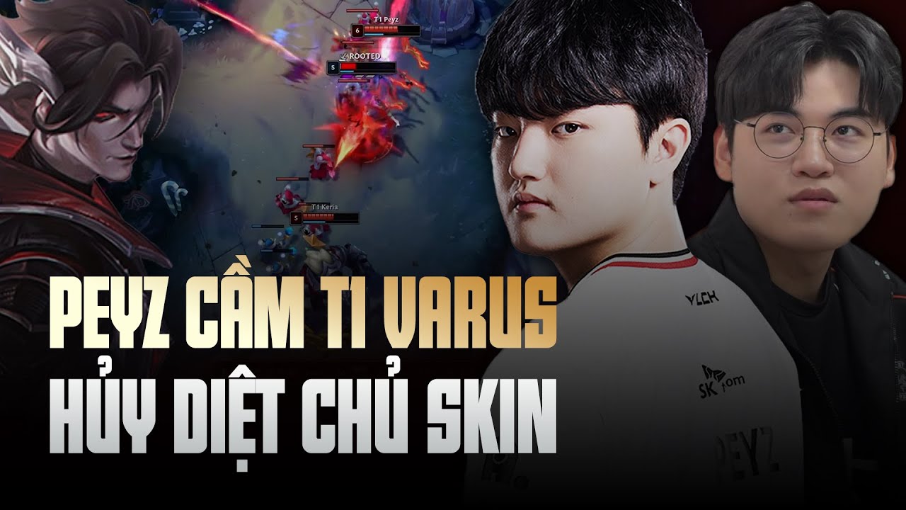 PEYZ XÁCH T1 VARUS vs HLE GUMAYUSI TẠI CHUNG KẾT KESPA 2025 - KHÓA CAM PEYZ VARUS vs HLE