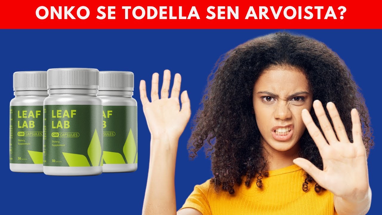 Leaf Lab CBD Arvostelu 2026: TODELLINEN KIVUNLIEVITYS? (Totuus Leaf Labista!)
