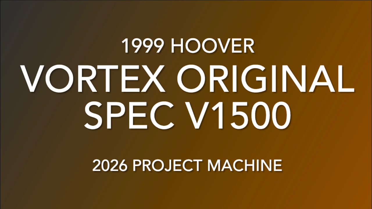 Первый взгляд на пылесос Hoover Vortex V1500 1999 года выпуска, проект 2026 года.