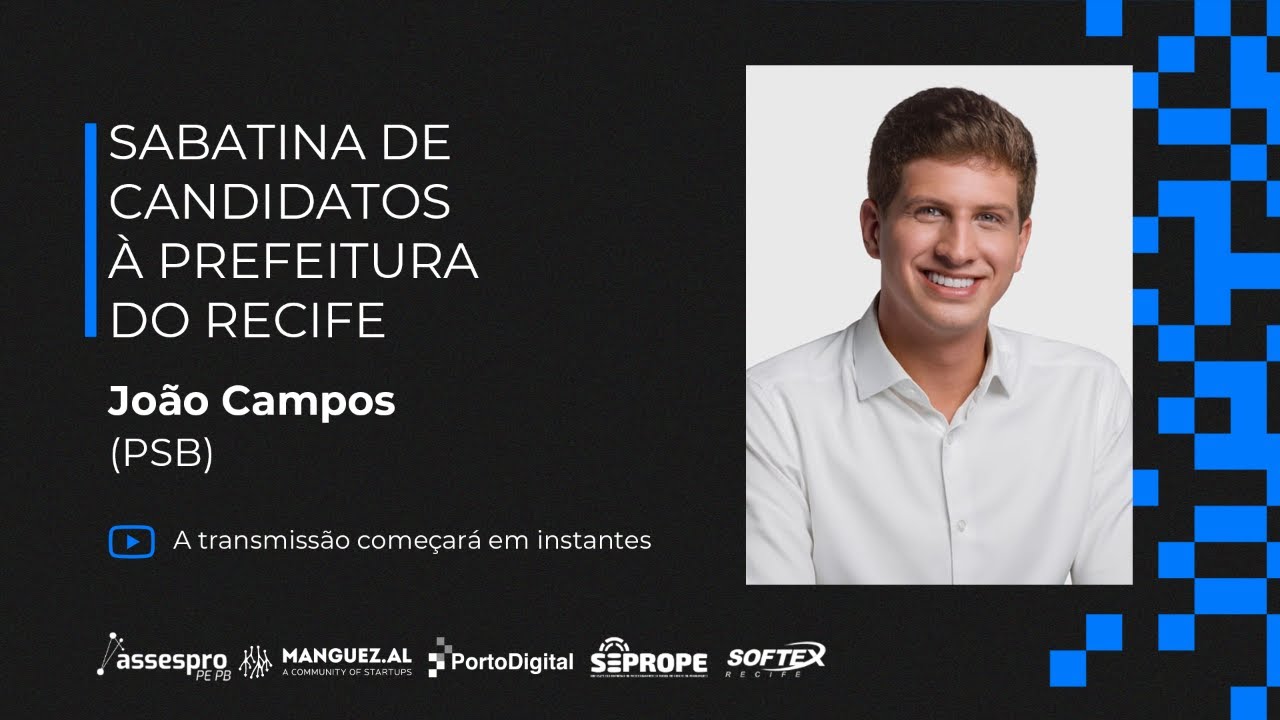 Sabatina de candidatos à Prefeitura do Recife - João Campos (PSB)