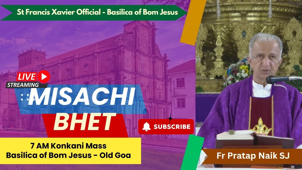 7 AM Konkani Mass | Sonvar - Prachit kallachem 3rem Satholem | Basilica of Bom Jesus | 14 March 2026