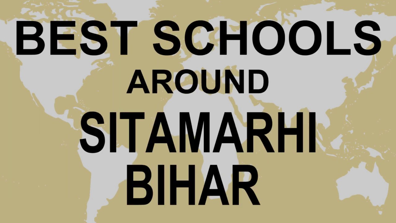 Schools around Sitamarhi, Bihar    CBSE, Govt, Private, International | Vidhya Clinic