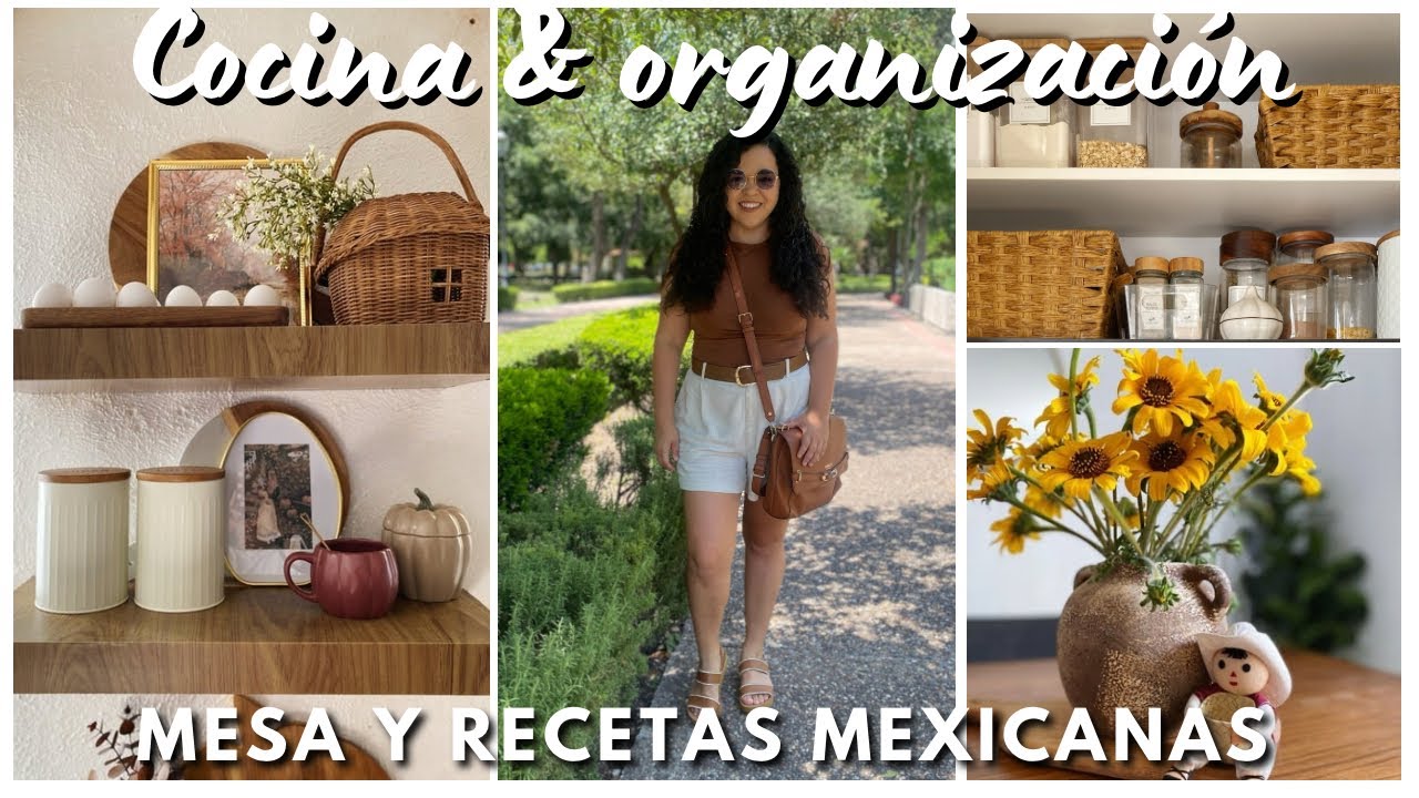 🇲🇽 Días Patrios + recetas mexicanas FÁCILES + Organizando los gabinetes de la cocina 🌻Viva México 