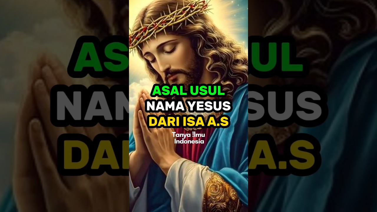 ASAL USUL NAMA YESUS DARI NABI ISA A.S #shortsfeed  #kisah @tanyailmuindonesia