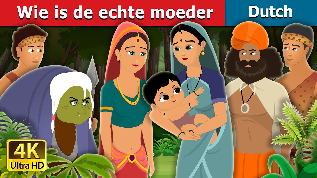 Wie is de echte moeder | Who is real mother in Dutch | Dutch Stories for Kids | Dutch Fairy Tales