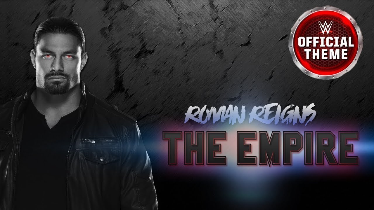 Roman Reigns - The Empire (Heel Theme)