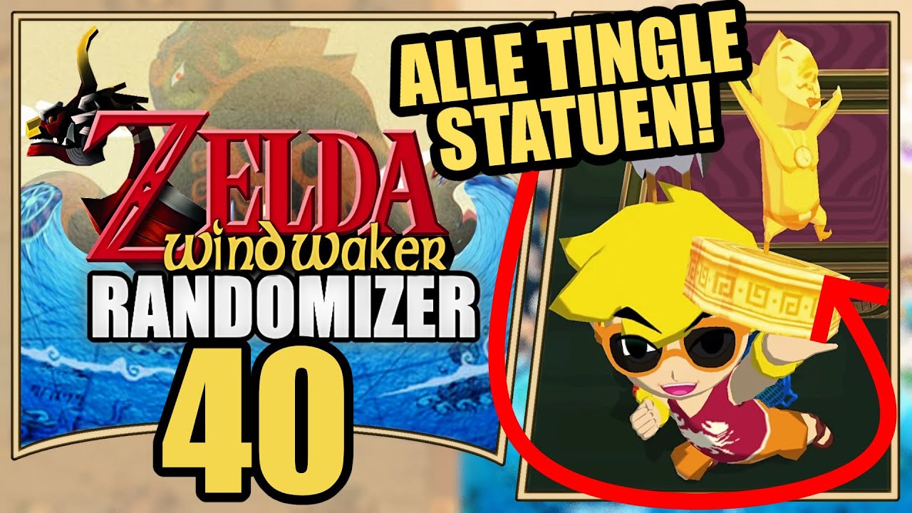 Zelda Wind Waker Randomizer 🌊 40 - Alle Tingle Statuen | Lets Play