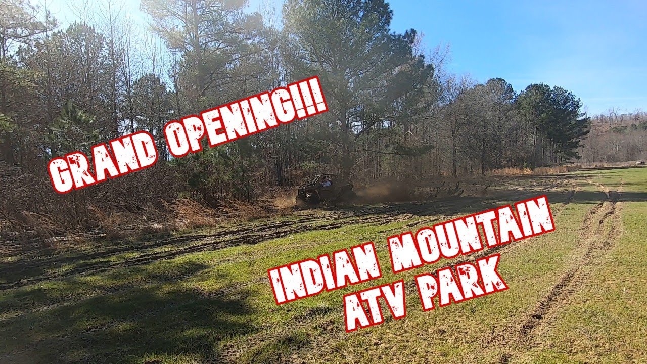 Grand Opening!!  Indian Mountain ATV Park Piedmont Alabama