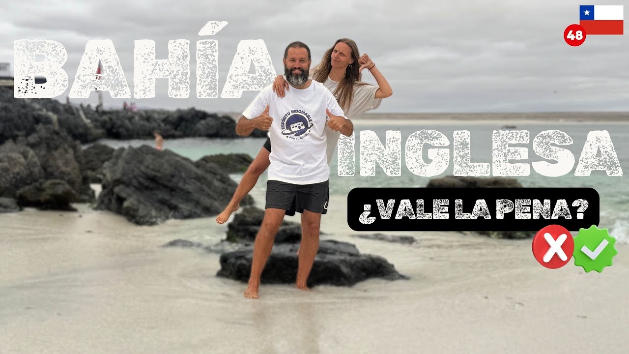 🇨🇱 BAHÍA INGLESA: PRECIOS, MITOS y la REALIDAD del lugar ¿Vale la pena?[EP. 48 T1]