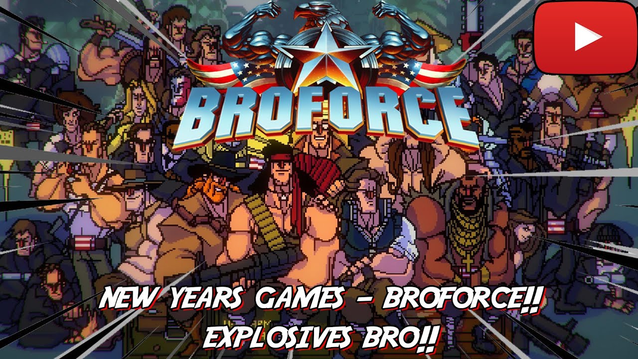 New Years Games - BROFORCE! EXPLOSIVES BRO!!