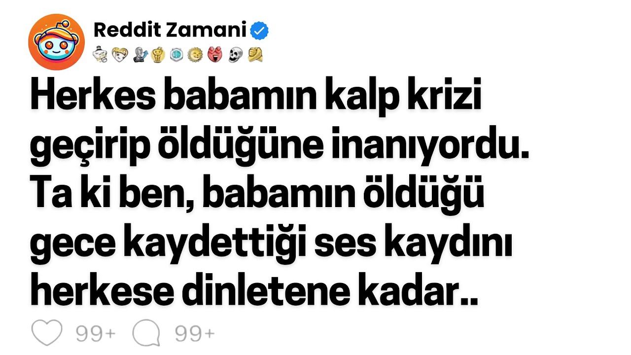 Herkes babamın kalp krizi geçirip öldüğüne inanıyordu. Ta ki ben, babamın öldüğü gece kaydettiği...