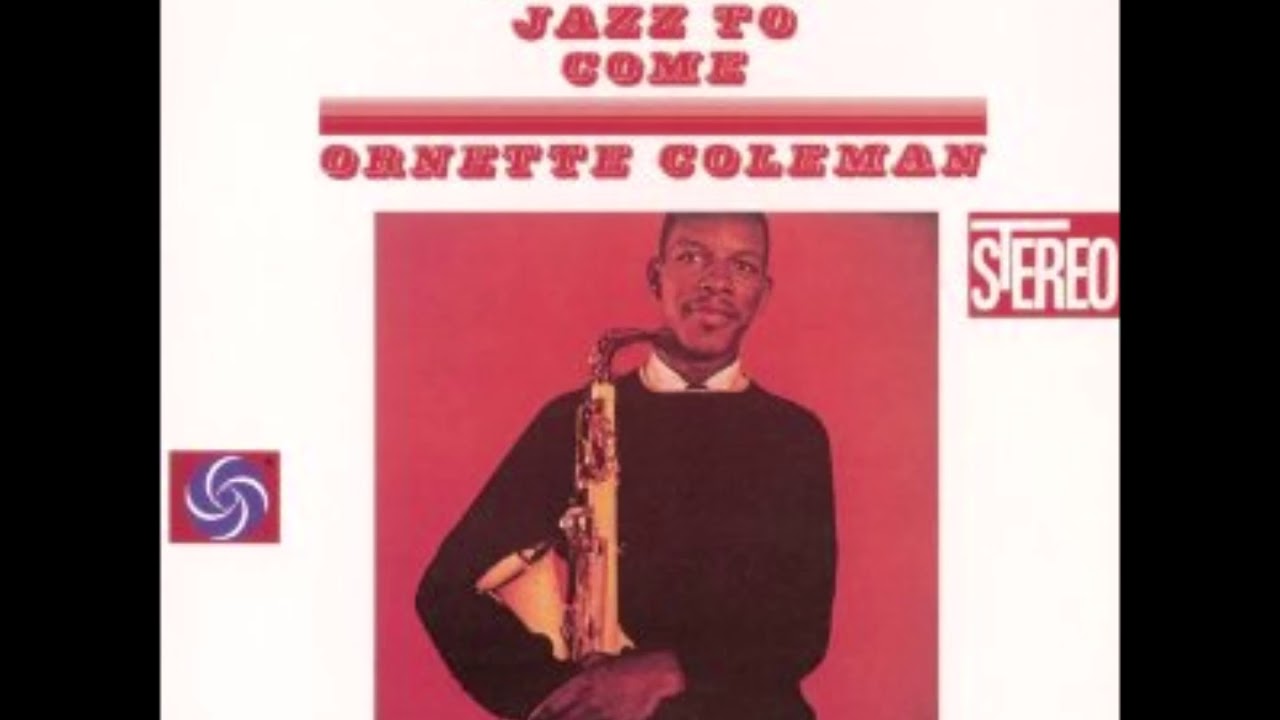 Ornette Coleman / The Shape of Jazz to Come