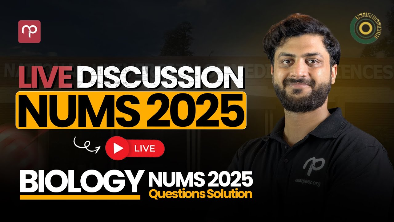 NUMS 2025 Biology Paper Discussion | Nearpeer | Sir Hamza Ramzaan