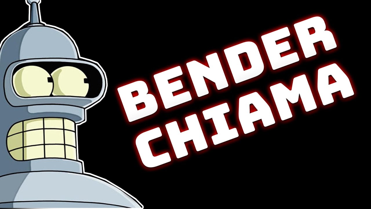 BENDER CHIAMA ... 📞