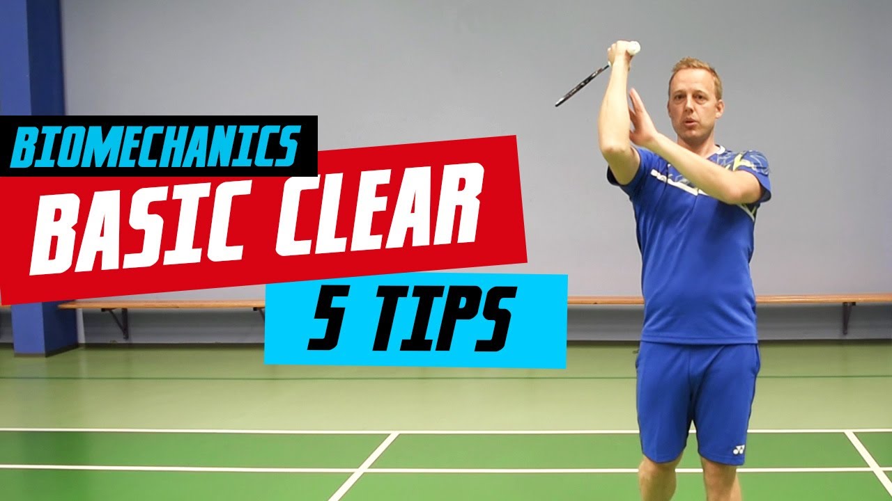 Badminton Clear Tips: The Science Explained
