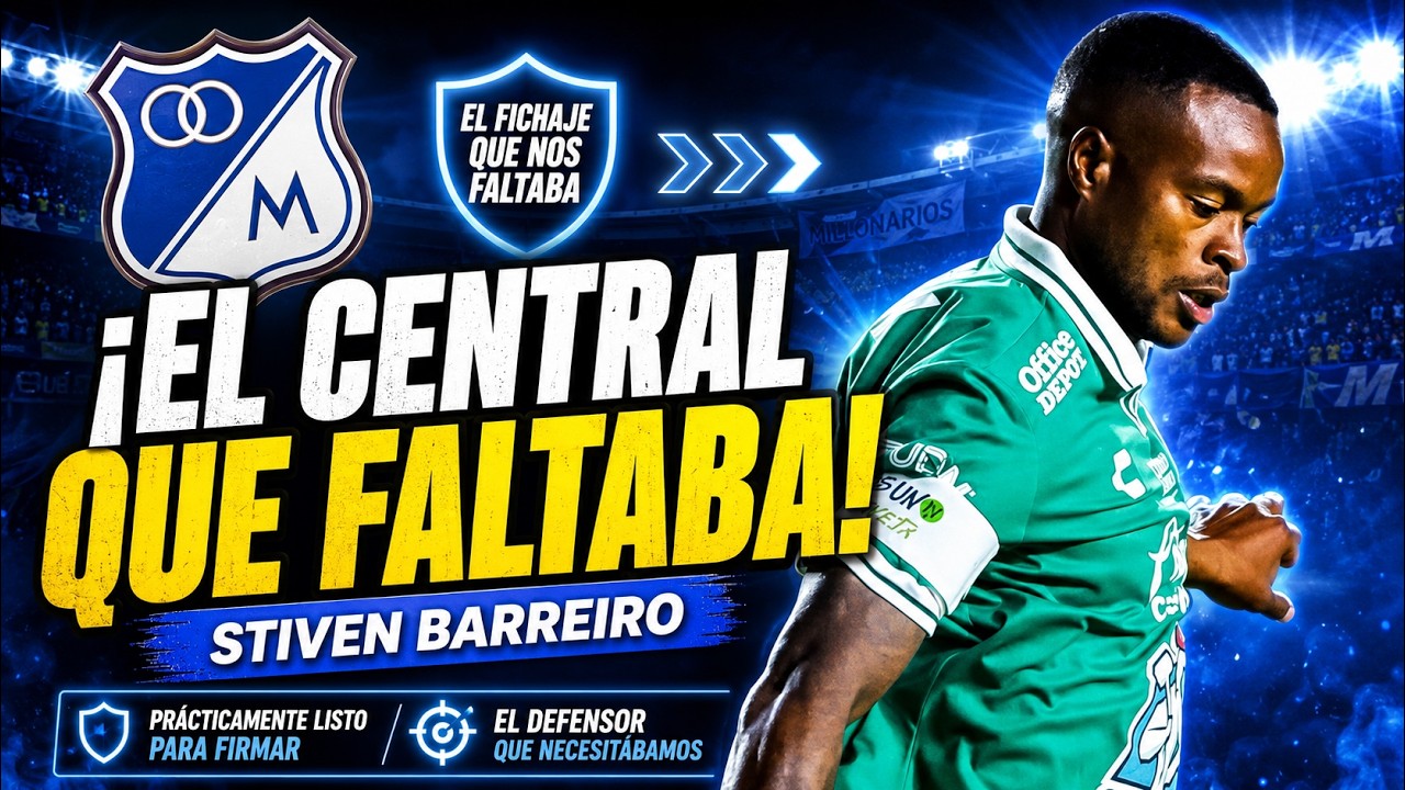 Stiven Barreiro llega a Millonarios: experiencia, t&iacute;tulos y jerarqu&iacute;a