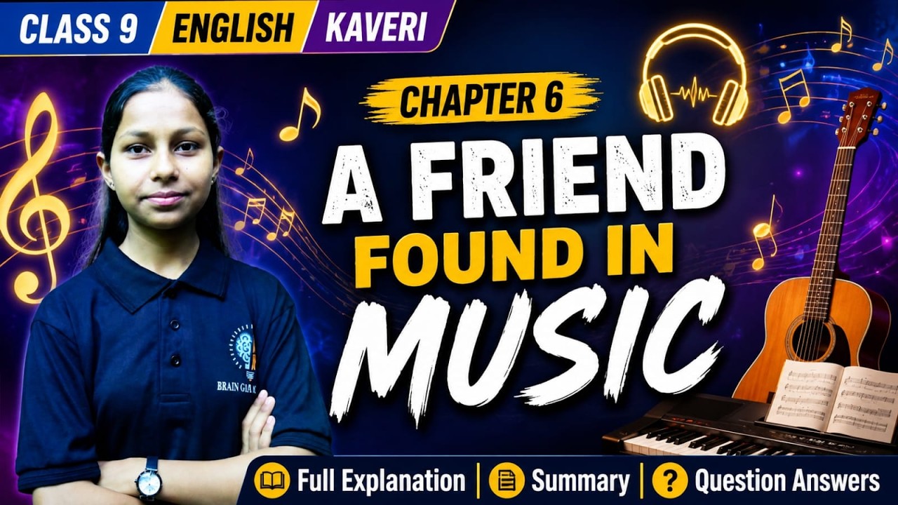 Class 9 English poem Chapter 6 | A Friend Found in Music | Full Explanation | Kaveri Book | CBSE