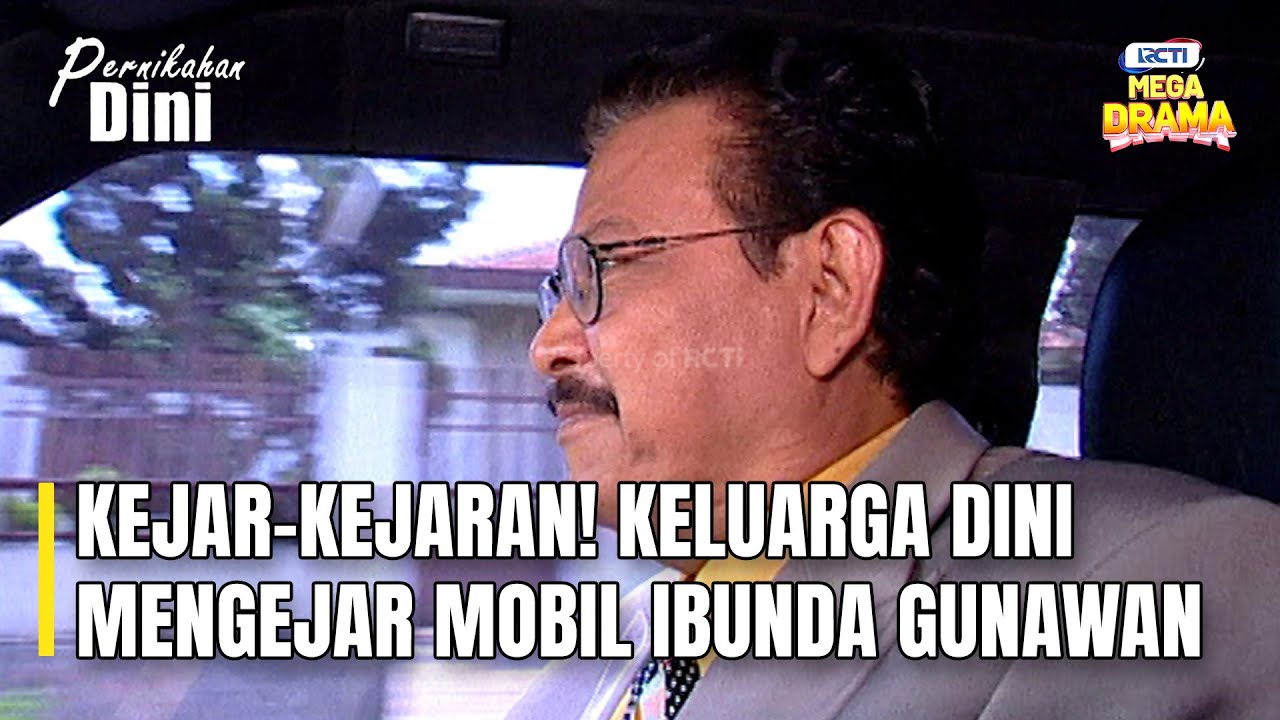KEJAR-KEJARAN! KELUARGA DINI MENGEJAR MOBIL DARI IBUNDA GUNAWAN | PERNIKAHAN DINI EPS 25 - PART 4