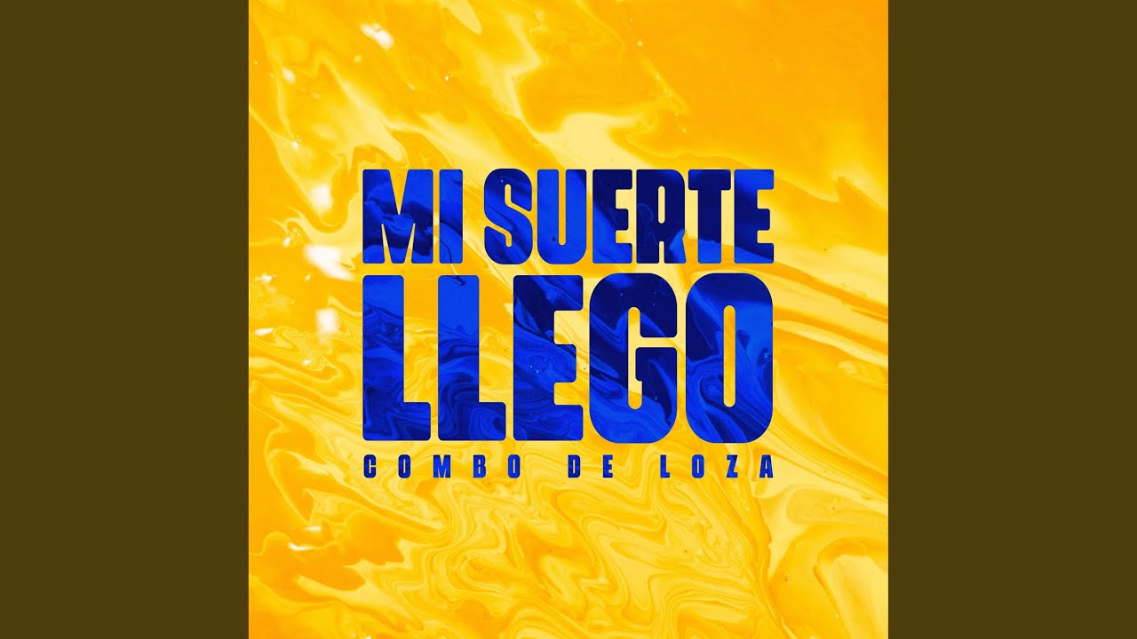 Mi Suerte Llegó