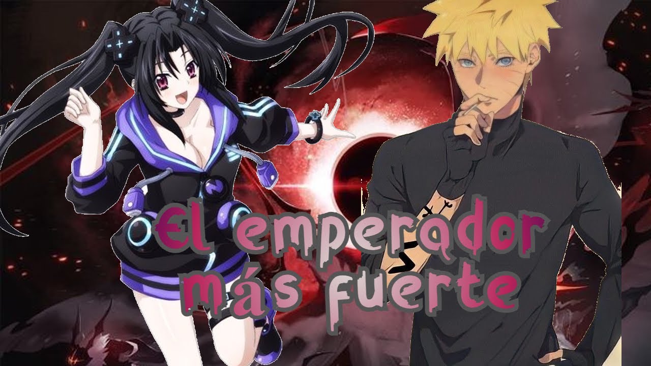 Naruto El emperador más fuerte- One-shot  |Naruto Fanfic| |Naruto X DxD| |Naruto Crossover|